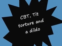 CBT, Tit ********and a Fake Penis